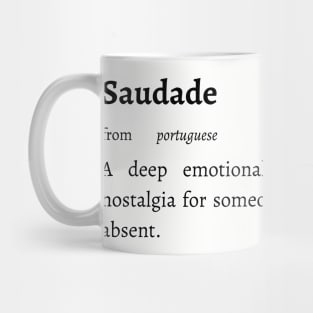 Untranslatable Words: Saudade Mug